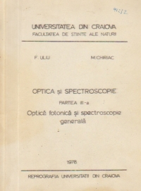 Optica si Spectroscopie, Partea a III-a - Optica fotonica si spectroscopie generala