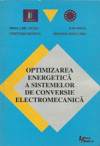 Optimizarea energetica a sistemelor de conversie electromecanica