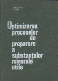 Optimizarea proceselor de preparare a substantelor minerale utile