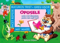 Opusele. Carte-n trei dimensiuni pentru toti copiii buni