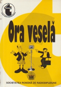 Ora vesela - Antologie de texte umoristice din arhiva societatii romane de radiodifuziune 1933-1940