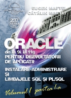 ORACLE de la 9i la 11g pentru dezvoltatorii de aplicatii - Vol.1 (part. 1+2)