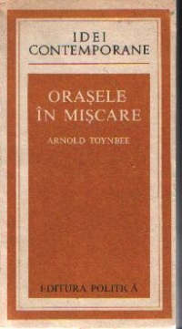 Orasele in miscare