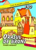 Orasul bronz