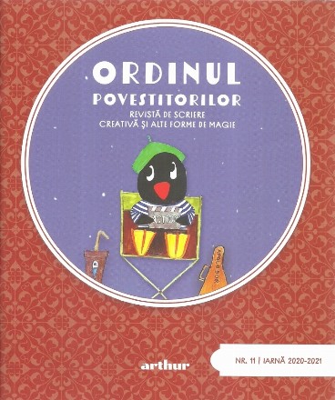 Ordinul Povestitorilor nr.11/iarna 2020-2021. Revista de scriere creativa si alte forme de magie