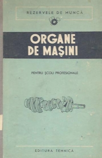 Organe de masini pentru scoli profesionale