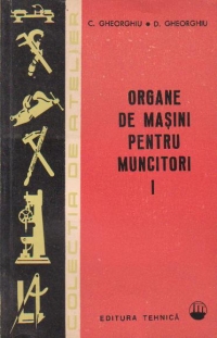 Organe de masini pentru muncitori, Volumul I