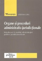 Organe si proceduri administrativ-jurisdictionale - Introducere in studiul administratiei publice jurisdiction