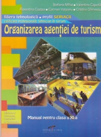 Organizarea agentiei de turism filiera tehnologica, profil servicii, calificarea profesionala tehnician in turism (clasa a 11-a)