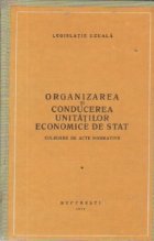 Organizarea conducerea unitatilor economice stat