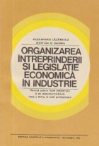 Organizarea intreprinderii si legislatie economica in industrie - Manual pentru licee industriale si de matema