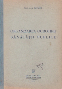 Organizarea ocrotirii sanatatii publice