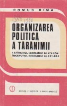 Organizarea politica taranimii (sfarsitul sec