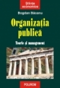 Organizatia publica. Teorie si management