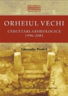 Orheiul Vechi Cercetari arheologice 1996