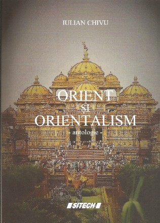 Orient si orientalism. Antologie de autor