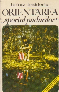 Orientarea - Sportul Padurilor