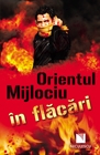 Orientul Mijlociu in flacari