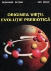 Originea vietii. Evolutie prebiotica