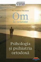 orizont Psihologia psihiatria ortodoxa