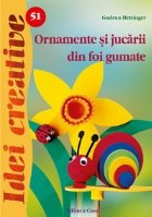 Ornamente si jucarii din foi gumate - Idei Creative 51