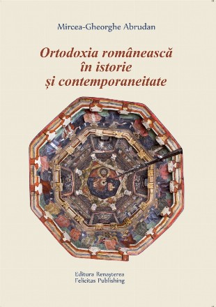 Ortodoxia romaneasca in istorie si contemporaneitate