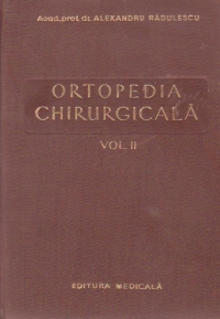 Ortopedia chirurgicala, Volumul al II -lea