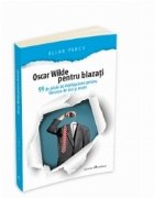 Oscar Wilde pentru blazati pilule