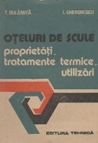 Oteluri scule Proprietati tratamente termice