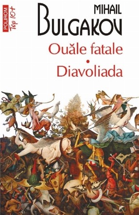 Ouăle fatale. Diavoliada (ediție de buzunar)