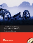 Owl Creek Bridge and Other Stories (with extra exercises and audio CD)