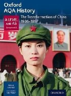 Oxford AQA History for A Level: The Transformation of China