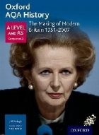 Oxford AQA History for A Level: The Making of Modern Britain