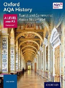 Oxford AQA History for A Level: Tsarist and Communist Russia