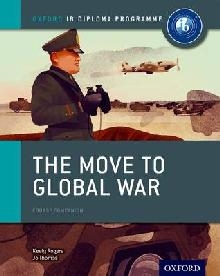 Oxford IB Diploma Programme: The Move to Global War Course C