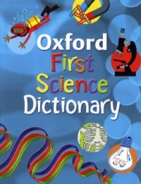 Oxford First Science Dictionary (Age 5+)