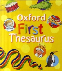 Oxford First Thesaurus (Age 5+, Hardback Edition)