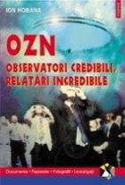 OZN Observatori credibili relatari incredibile