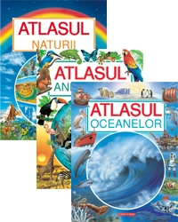 PACHET ATLASE - ATLASUL ANIMALELOR. ATLASUL NATURII. ATLASUL OCEANELOR (2+1 gratis)