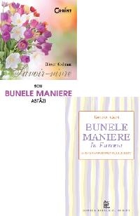 Pachet - Bunele maniere in Europa + Savoire-vivre sau bunele maniere astazi (editie de buzunar)