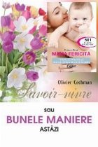 Pachet - Mama fericita + Savoir-vivre sau Bunele maniere