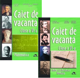 Pachet promotional Caiete de vacanta Clasa a VI-a: Matematica, Limba si Literatura Romana