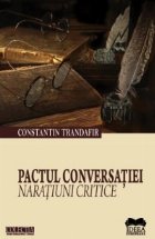 Pactul conversatiei Naratiuni critice