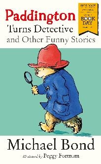 Paddington Turns Detective and Other Funny Stories