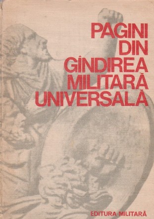 Pagini din gindirea militara universala, Volumul I, Antichitatea