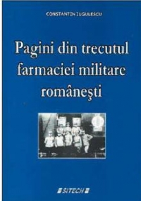 Pagini din trecutul farmaciei militare romanesti
