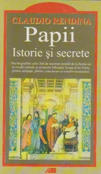 PAPII. ISTORIE SI SECRETE