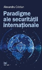 Paradigme ale securităţii internaţionale