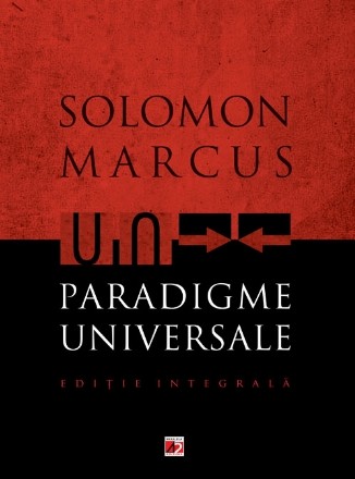 PARADIGME UNIVERSALE. EDITIE INTEGRALA