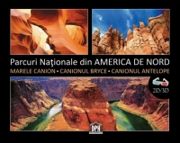 Parcuri Nationale din America de Nord. Carte 3D + ochelari 3D